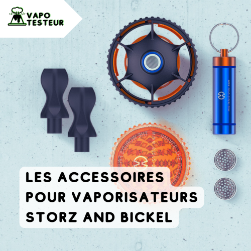 Les accessoires pour vaporisateur Storz & Bickel